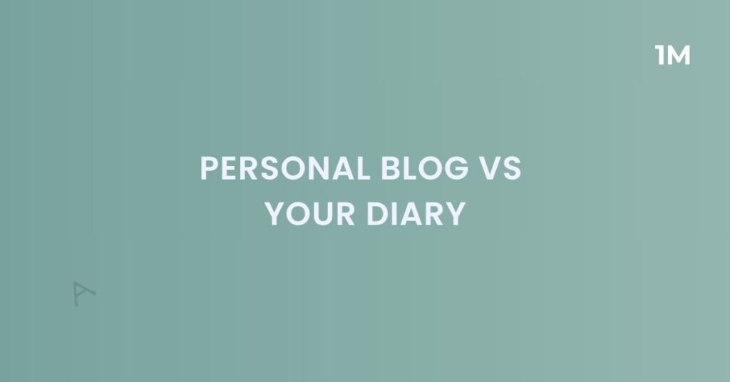 Personal Blog vs Your Diary: Which One Is Better In 2025?