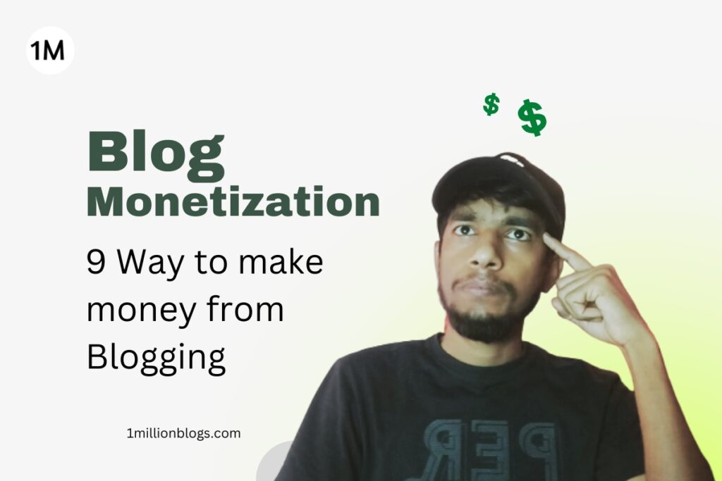 9 Ways to Monetize Your Blog (Focus one at a time)