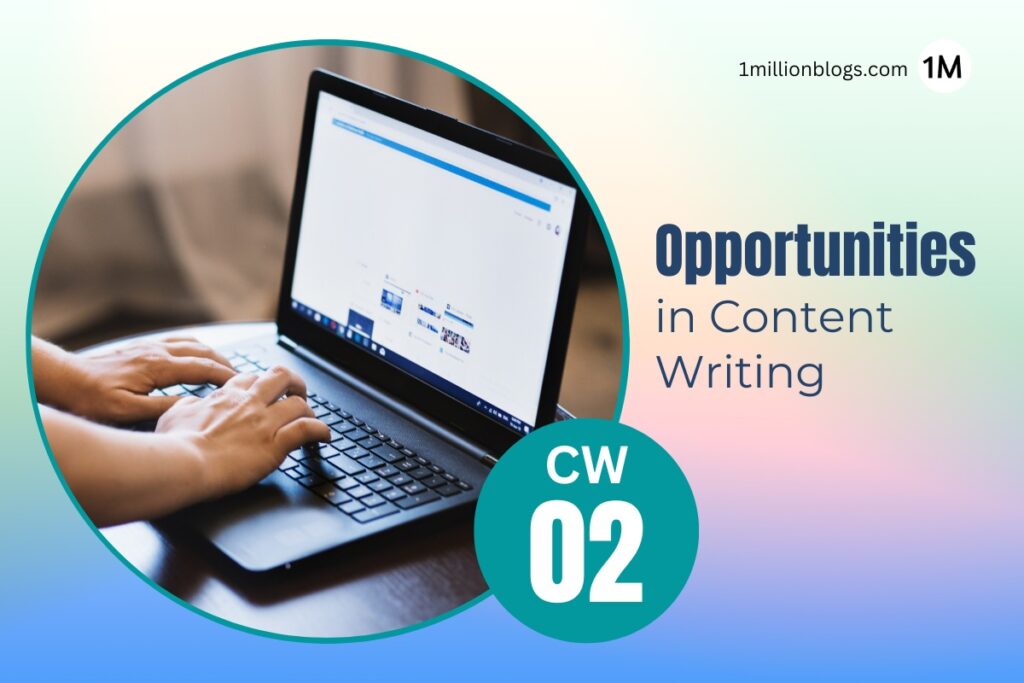 What are the Opportunities For Content Writers?