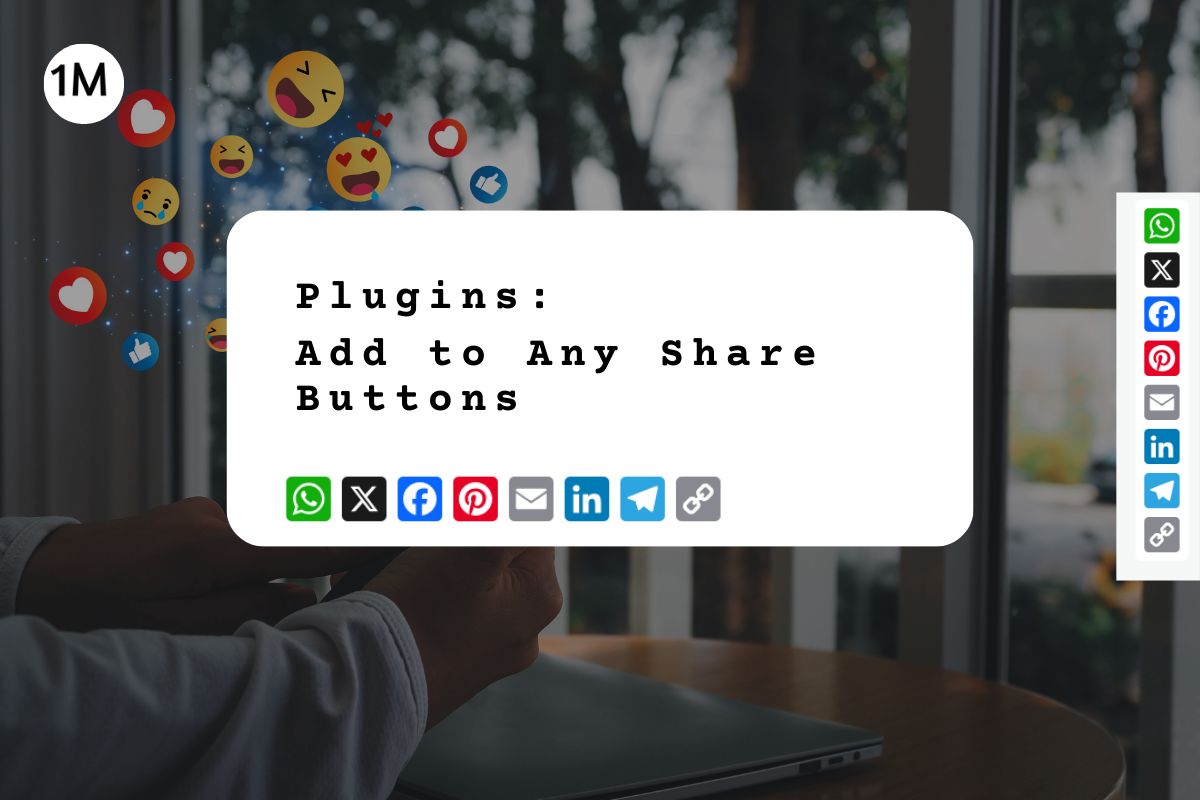 Add to Any Share Buttons Plugin: Set Up and Add Floating Sharing Buttons?