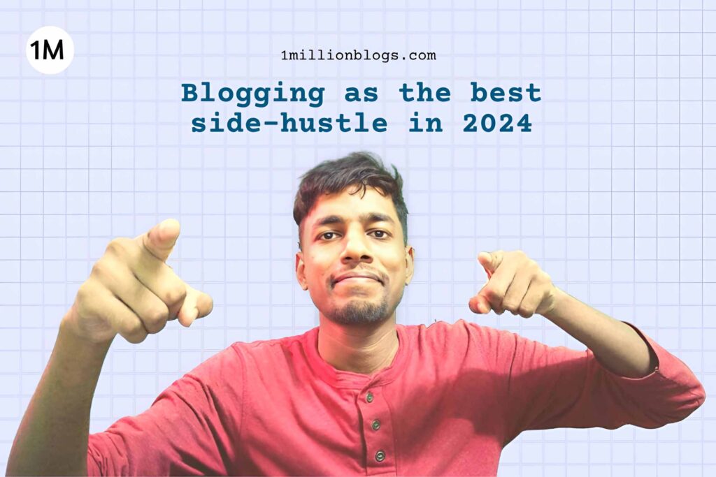 Why Is Blogging The Best of All Side Hustles in 2024?