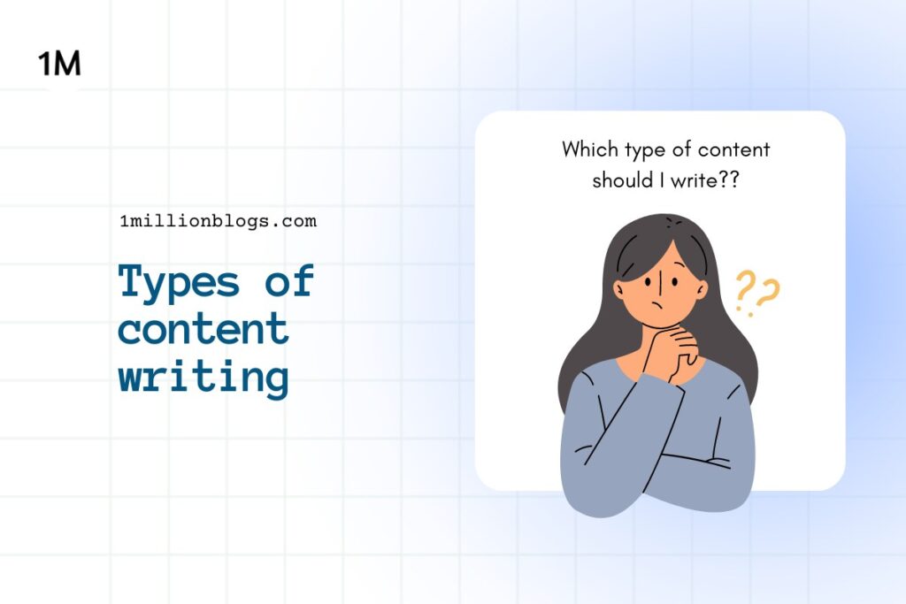 10+ Types of Content Writing (Beginner’s Guide)