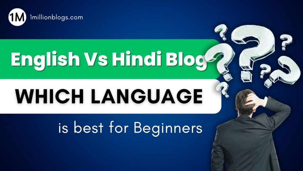 English Vs Hindi Blog which language is best for beginner